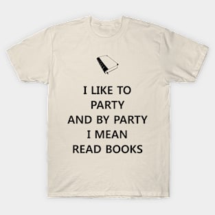 I Like to Party T-Shirt